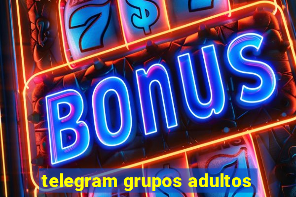 telegram grupos adultos