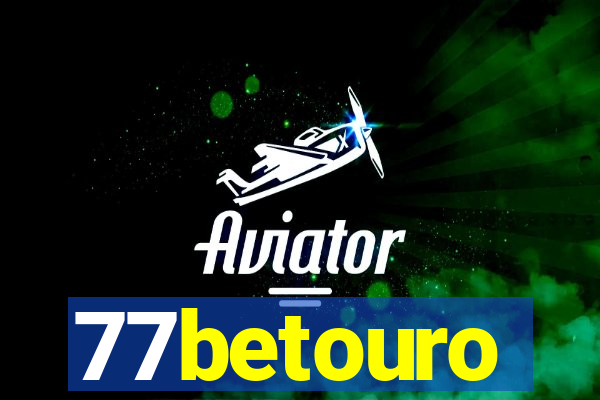 77betouro