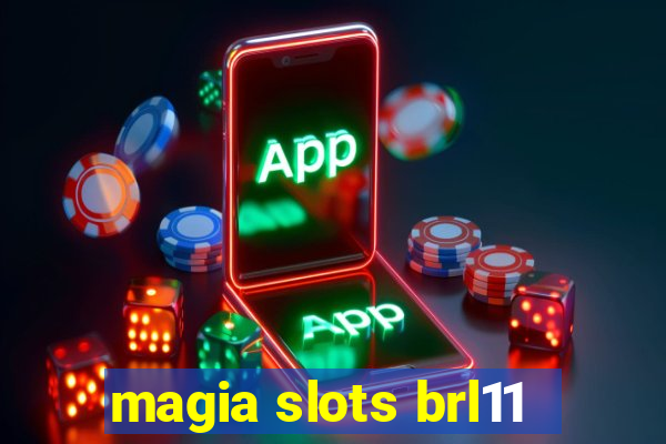 magia slots brl11