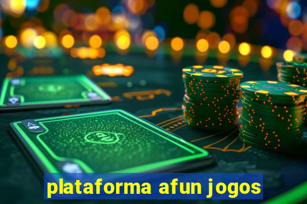 plataforma afun jogos