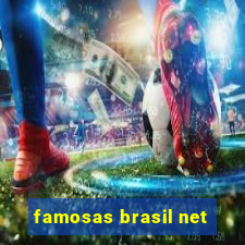 famosas brasil net