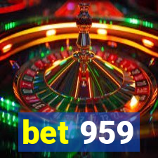 bet 959