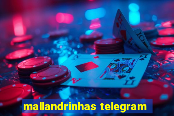 mallandrinhas telegram