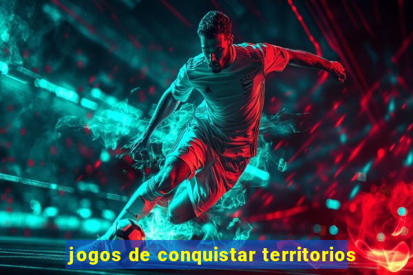 jogos de conquistar territorios