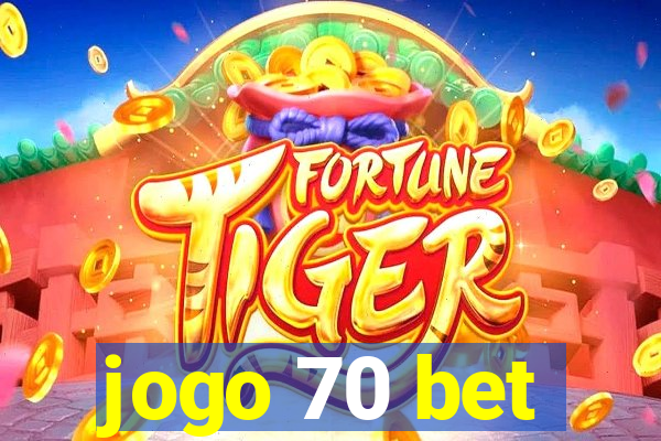 jogo 70 bet