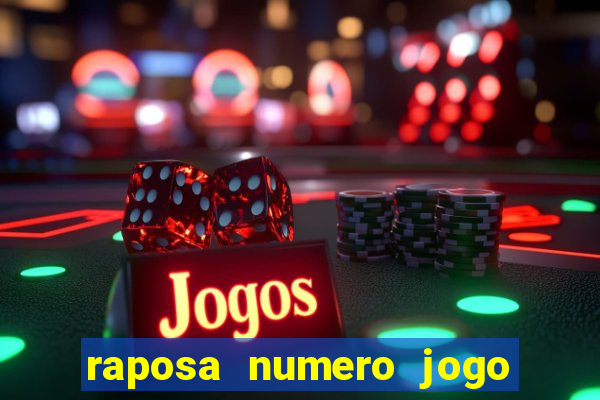 raposa numero jogo do bicho