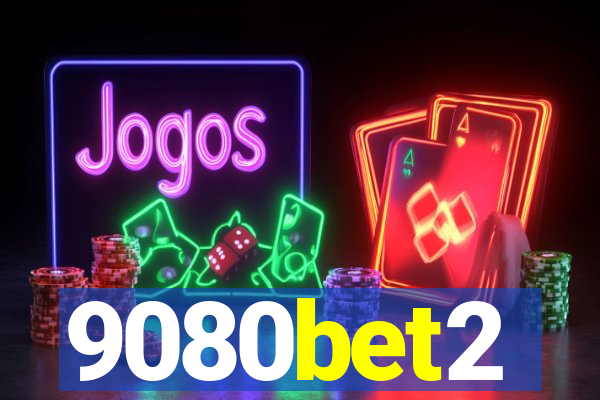 9080bet2