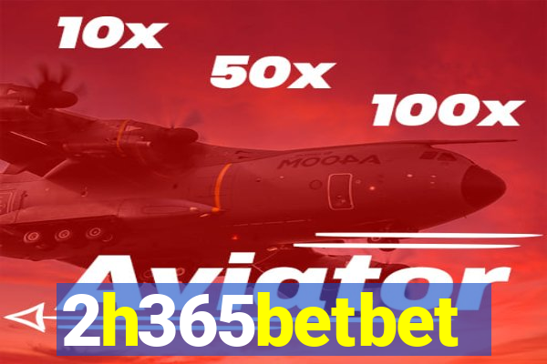 2h365betbet