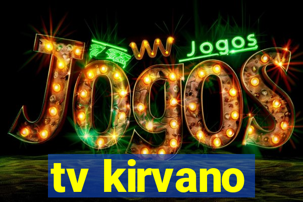 tv kirvano