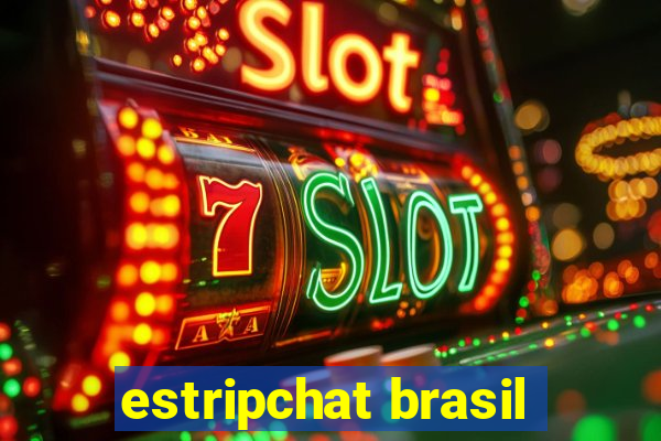 estripchat brasil