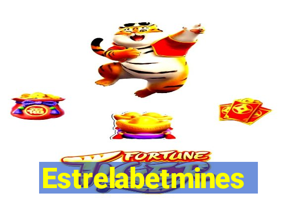 Estrelabetmines