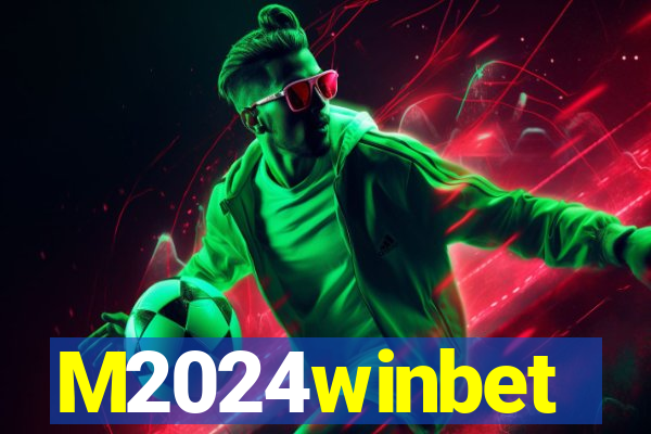 M2024winbet