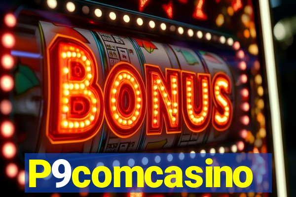 P9comcasino