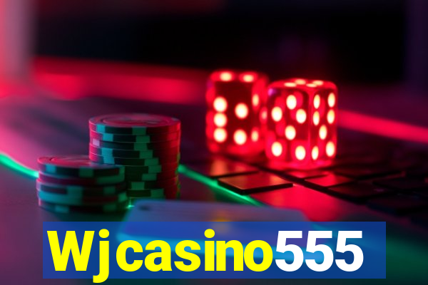 Wjcasino555