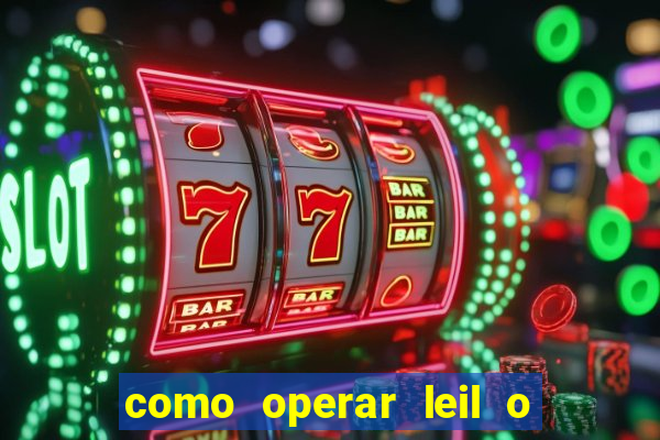 como operar leil o de abertura mini indice