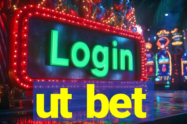 ut bet