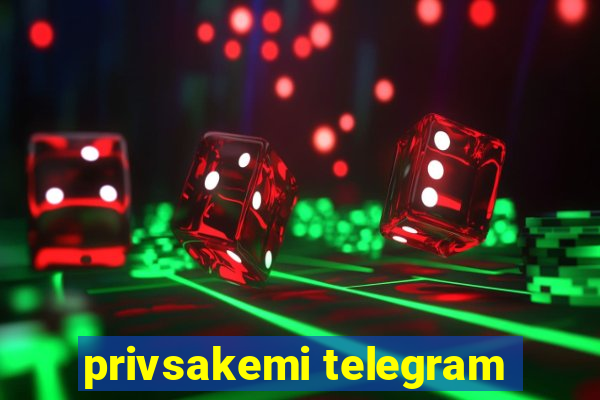 privsakemi telegram