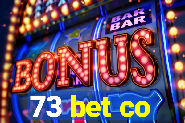 73 bet co