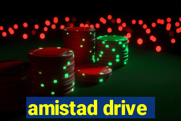 amistad drive