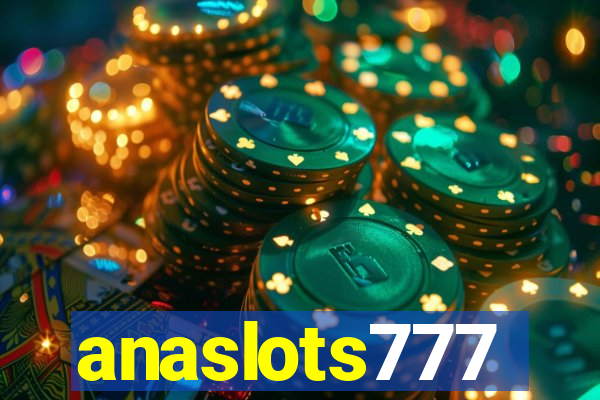 anaslots777