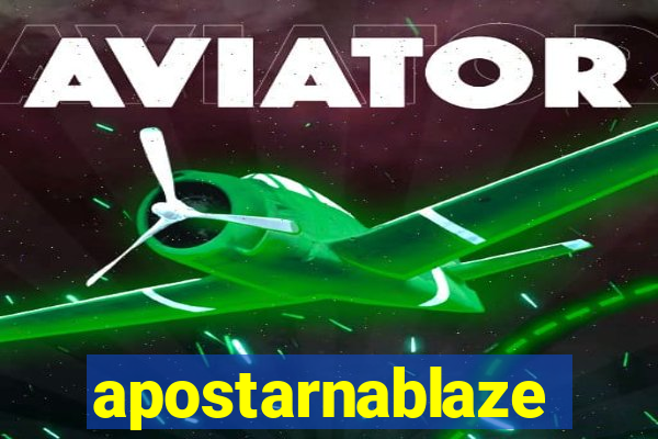 apostarnablaze