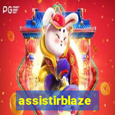 assistirblaze