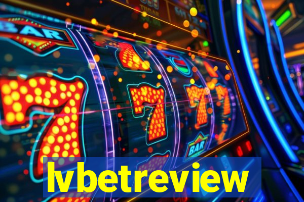 lvbetreview