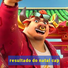 resultado do natal cap