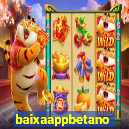 baixaappbetano