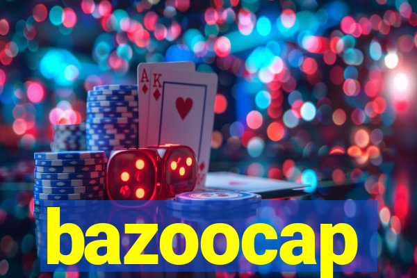 bazoocap