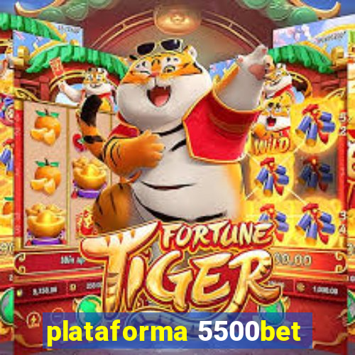 plataforma 5500bet