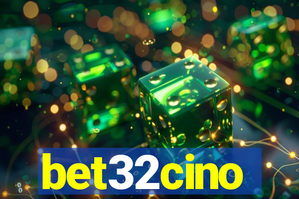 bet32cino