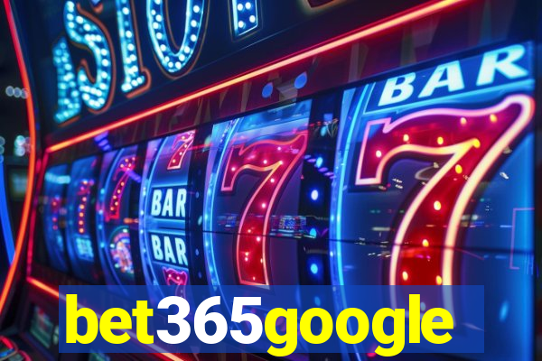 bet365google