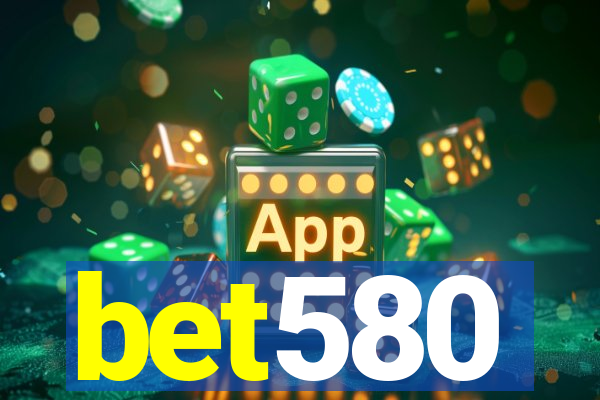 bet580