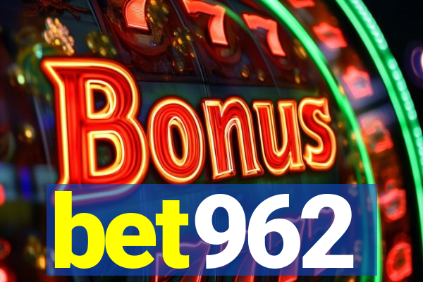 bet962