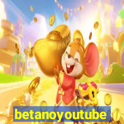 betanoyoutube