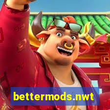 bettermods.nwt