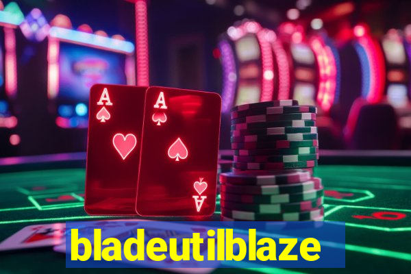 bladeutilblaze