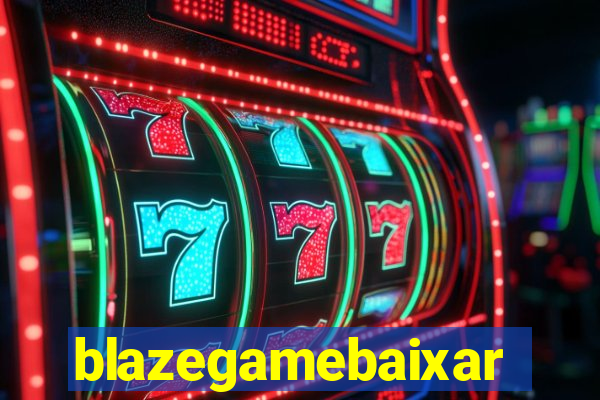 blazegamebaixar