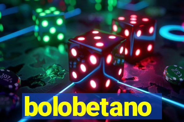 bolobetano