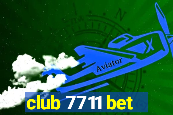 club 7711 bet