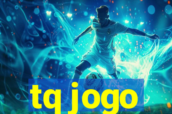 tq jogo