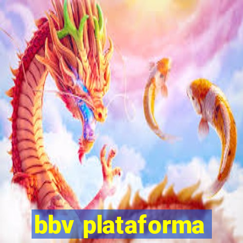 bbv plataforma