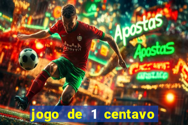 jogo de 1 centavo estrela bet