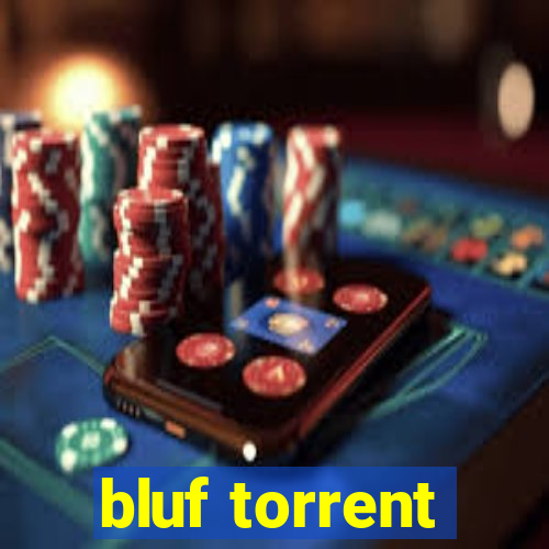 bluf torrent