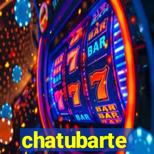 chatubarte