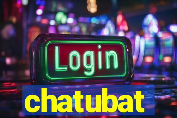 chatubat