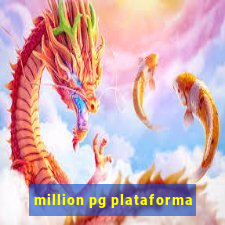 million pg plataforma