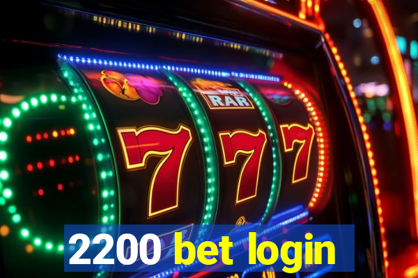 2200 bet login