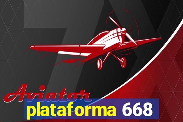 plataforma 668